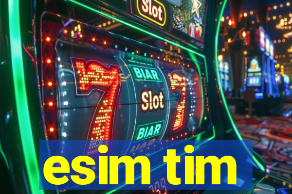 esim tim